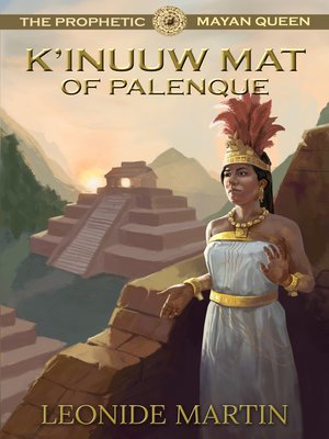 cover image of The Prophetic Mayan Queen